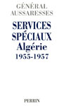 Memory of the Algerian War: Services spéciaux 
