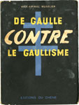 De Gaulle contre le Gaullisme