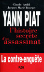 Yann Piat: histoire secrète d'un assassinat